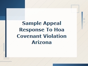 Hoa Covenant Violation Appeal Response in Arizona