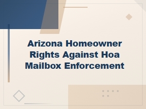 Arizona Hoa Mailbox Enforcement: Know Your Rights